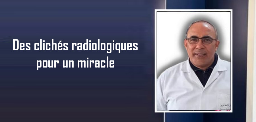 Des clichés radiologiques pour un miracle 