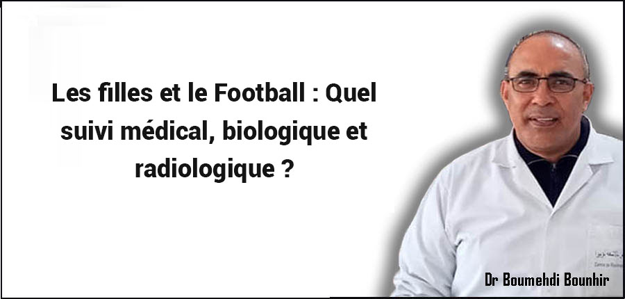 Les filles et le Football : Quel suivi médical, biologique et radiologique ?