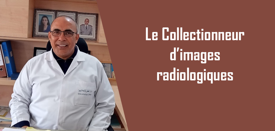 Le Collectionneur d’images radiologiques