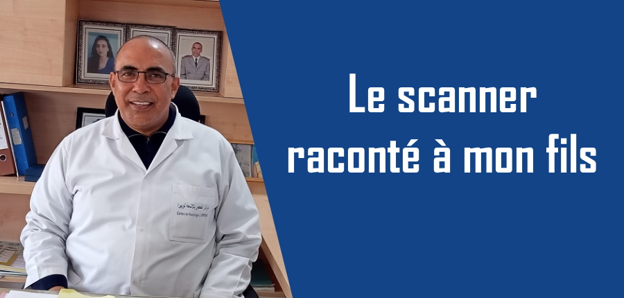Le scanner raconté à mon fils