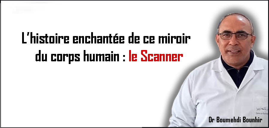 L’histoire enchantée de ce miroir du corps humain : le Scanner