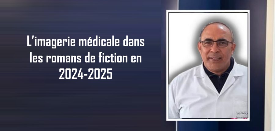 L’imagerie médicale dans les romans de fiction en 2024-2025