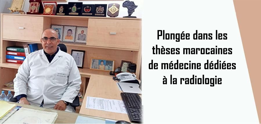 Plongée dans les thèses marocaines de médecine dédiées à la radiologie